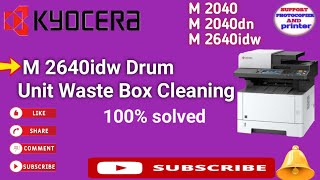 Kyocera ecosys m 2640idw Drum unit waste toner box cleaning m2040 m 2040dn  waste toner box clean [upl. by Eniladam]