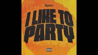 Sdot Go  I LIKE TO PARTYInstrumental [upl. by Lennaj505]