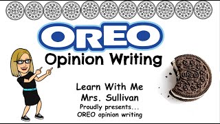 Opinion Writing Using the letters OREO to learn how to write a persuasive or opinion piece [upl. by Yrrep]