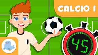 CALCIO per bambini  Regole base  Episodio 1 [upl. by Ahsiea]