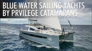 Top 3 Bluewater Sailing Yachts by Privilege Catamarans 20232024  Price amp Features [upl. by Laamaj]