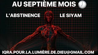 AU SEPTIÈME MOIS l’abstinence le siyam [upl. by Lougheed979]