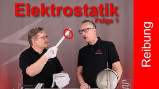 Elektrostatik verstehen  Folge 1 Warum entsteht Ladung durch Reibung [upl. by Eilagam]