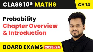 Probability  Chapter Overview and Introduction  Class 10 Maths Chapter 14  CBSE [upl. by Itnava]