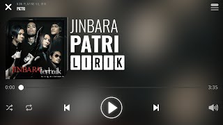 Jinbara  Patri Lirik [upl. by Dail]