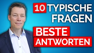 10 SuperAntworten fürs Vorstellungsgespräch typische Fragen [upl. by Kcolttam]