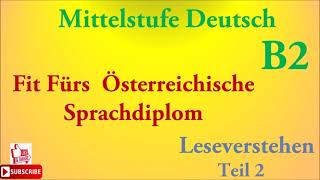 TELC B2 prüfung  Mittelstufe DeutschLeseverstehen modelltest 1 teil 2 mit lösung [upl. by Attenyt473]