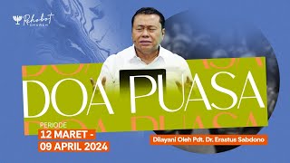 DOA PUASA  Pdt Dr Erastus Sabdono  30 Maret 2024  1700 WIB [upl. by Burner130]