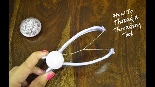 How To Insert Thread In Eyebrow Threading Tool  Slique Hair Threading System  Beauty Express [upl. by Chloe]