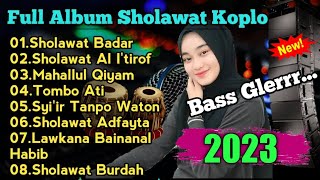 SHOLAWAT KOPLO GLERRR FULL ALBUM TERBARU 2023  CEK SOUND BASS GLERR SHOLAWAT FULL ALBUM 2023 [upl. by Enaasiali]