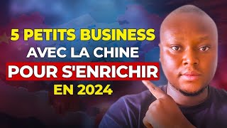 65 000 FCFA pour lancer ces business avec la Chine plus dexcuses [upl. by Eadie685]