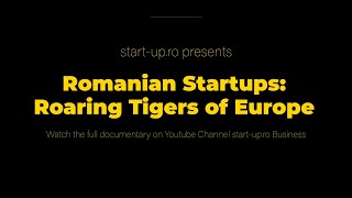 Romanian Startups Roaring Tigers of Europe Short Teaser [upl. by Aynat975]