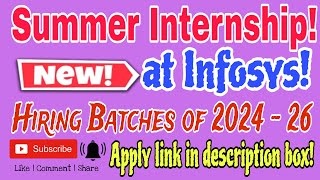 Infosys Summer Internship 2024 – 2025 Recruitment for Freshers of 2024 2025 and 2026 Batch Apply [upl. by Ueik]