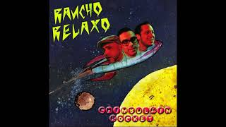 Rancho Relaxo  Sentimiento Fatal [upl. by Starla]