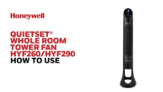 Honeywell QuietSet Whole Room Tower Fan HYF260HYF290  How to Use [upl. by Hersch]