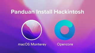 Cara Install Hackintosh Monterey Bahasa Indonesia [upl. by Agathe]