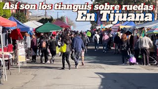 Así son los Tianguis sobre ruedas en Tijuana los más baratos del país [upl. by Neyud]