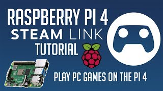 Turn Your Raspberry Pi 4 Into A Steam Link Device  Play PC Games On The Pi4 [upl. by Mukerji888]