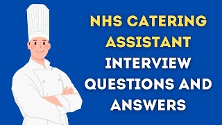 NHS Catering Assistant Interview Questions And Answers [upl. by Burrill]