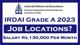 IRDA Grade A Job Locations and Salary [upl. by Yblek]