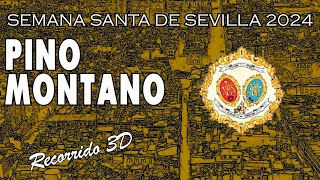 Pino Montano  Semana Santa de Sevilla 2024  Recorrido 3D [upl. by Sitelc]