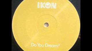 Ikon  Do You Dream Steve Angello Remix 2004 [upl. by Falo]