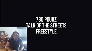 Official Talk Of The Streets Freestyle 88  780 PDubz Ambitious Reacts [upl. by Conley]