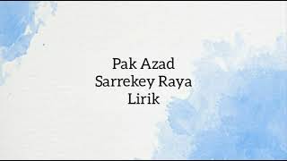 Pak Azad  Sarrekey RayaLirik [upl. by Assin578]