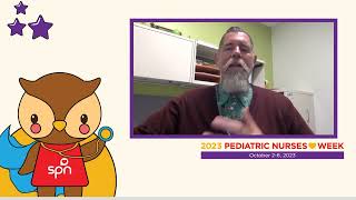 2023 Pediatric Nurses Week Webinar Preview  Presented by Greg Durkin MEd BSN RN NPDABC [upl. by Yknip]