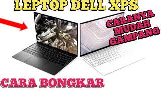 Cara Bongkar Leptop Dell Xps [upl. by Alyahsat]