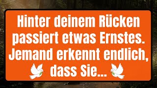 😱 Hinter deinem Rücken geschieht etwas Ernstes Botschaft von Engeln [upl. by Eetse304]