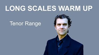 Tenor Warm Up  Long Scales Full Range [upl. by Idihsar]