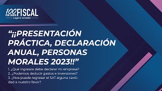 DECLARACIÓN ANUAL DE PERSONAS MORALES 2023 [upl. by Sosanna931]