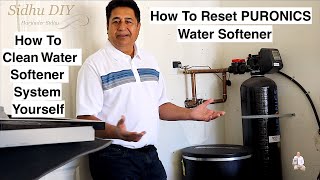 DIY Water Softener Maintenance Resetting Your PURONICS Water System [upl. by Cross181]