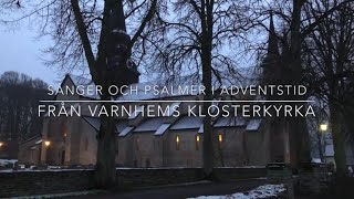 Sånger och psalmer i adventstid från Varnhems klosterkyrka [upl. by Callum]