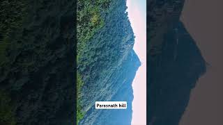 Parasnath Hill ⛰️ Giridih  Jharkhand [upl. by Haik139]