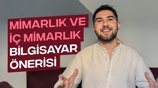 MİMARLIK VE İÇ MİMARLIK BİLGİSAYAR ÖNERİSİ [upl. by Kellie]