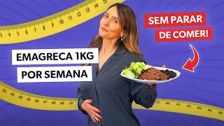 Como emagrecer 1 Kg por semana sem parar de comer [upl. by Alol]