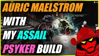 🔥Playing my Assail Psyker Build in Auric Maelstrom  Warhammer 40000 Darktide [upl. by Irelav]