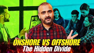 Onshore vs Offshore  Why they fight [upl. by Nagrom]