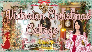 VICTORIAN CHRISTMAS COTTAGE DECOR  Vintage Decorating Ideas  2024 Holiday Decorate with Me 🎀 [upl. by Nittirb]