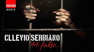 Cllevio Serbiano  44 Fakte  Official Video [upl. by Other164]