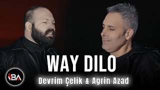 AGRÎN AZAD amp DEVRİM ÇELİK  WAY DILO  KLİP 2022 Official Music Video [upl. by Nylrahc]