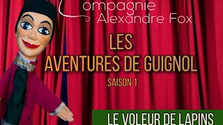 Les Aventures de Guignol  Le Voleur de Lapins [upl. by Aitekram]