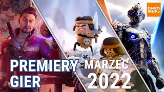 Premiery gier  marzec 2022 [upl. by Latihs48]