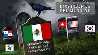 LAS PEORES SELECCIONES DE CADA MUNDIAL 1930  2018 [upl. by Juback372]