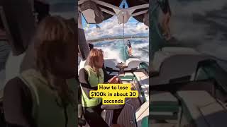 Boat Owners  How to lose 100k in 30 seconds boat boating 100k crashsurfers [upl. by Gersham879]