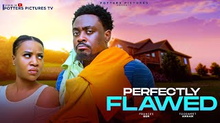 PERFECTLY FLAWED  FRANCES BENTOOSWEET ANNAN NIGERIAN MOVIES 2024 LATEST MOVIES [upl. by Risan]