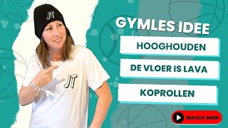 11 GYMLES IDEE  hooghouden de vloer is lava koprollen [upl. by Silvana]