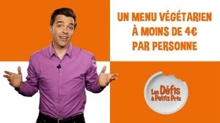 Défi à petits prix  un menu végétarien à moins de 4€ [upl. by Keryt331]